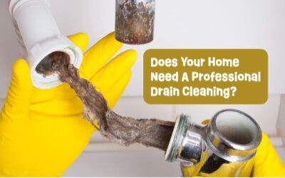 Does Your Home Need A Professional Drain Cleaning?  